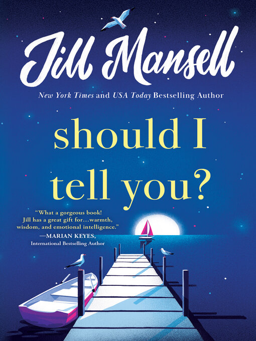 Title details for Should I Tell You? by Jill Mansell - Available